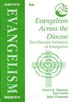 Stock image for Evangelism Across the Diocese: Two Diocesan Initiatives in Evangelism: v. 34 (Evangelism S.) for sale by Re-Read Ltd