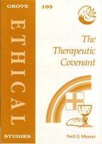 Therapeutic Covenant (Ethical Studies) (9781851743285) by Neil Messer