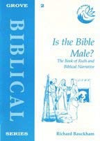 Stock image for Is the Bible Male?: Book of Ruth and Biblical Narration: No. 2. (Biblical Studies) for sale by WorldofBooks