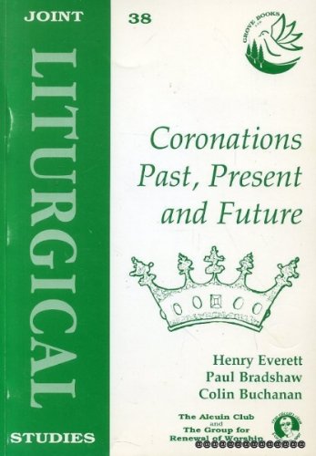 Beispielbild fr Coronations Past, Present and Future [Joint Liturgical Studies, 38] zum Verkauf von Windows Booksellers