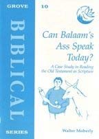 Beispielbild fr Can Balaam's Ass Speak Today?: A Case Study in Reading the Old Testament as Scripture (Biblical S.) zum Verkauf von WorldofBooks