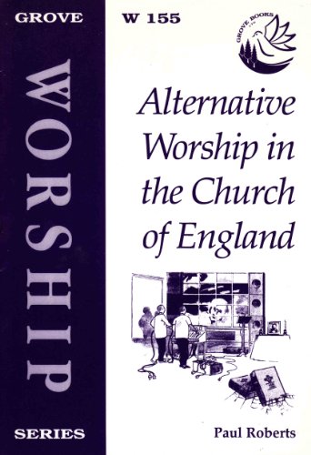 Beispielbild fr Alternative Worship in the Church of England: No. 155. (Worship S.) zum Verkauf von WorldofBooks