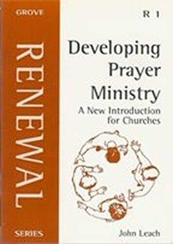 Beispielbild fr Developing Prayer Ministry: A New Introduction for Churches zum Verkauf von WorldofBooks
