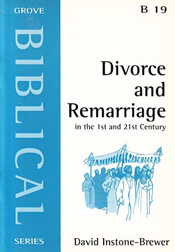 Beispielbild fr Divorce and Remarriage: In the 1st and 21st Century: No.19 (Biblical S.) zum Verkauf von WorldofBooks