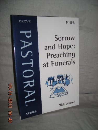 Beispielbild fr Sorrow and Hope: Preaching at Funerals: No.86 (Pastoral S.) zum Verkauf von WorldofBooks