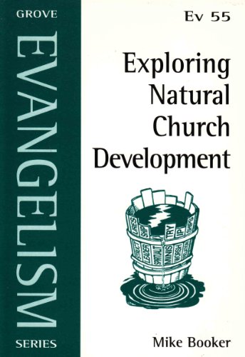Stock image for Exploring Natural Church Development: No. 55 (Evangelism S.) for sale by WorldofBooks