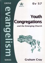 Stock image for Youth Congregations and the Emerging Church: No. 57 (Evangelism S.) for sale by WorldofBooks
