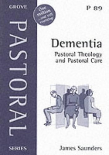Beispielbild fr Dementia: Pastoral Theology and Pastoral Care: No. 89 (Pastoral S.) zum Verkauf von WorldofBooks