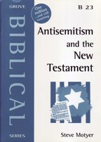 Imagen de archivo de Anti-Semitism and the New Testament: No.23 (Biblical S.) a la venta por WorldofBooks