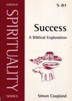 Imagen de archivo de Grove Spirituality Series : Success, A Biblical Exploration a la venta por MusicMagpie