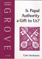 Is Papal Authority a Gift to Us? (9781851745500) by Colin Buchanan