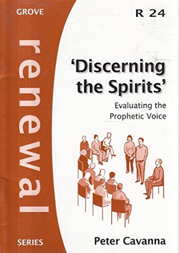Stock image for Discerning the Spirits: Evaluating the Prophetic Voice (Renewal) for sale by Redux Books