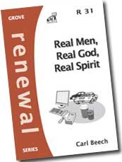 Imagen de archivo de Real Men, Real God, Real Spirit R31 (Renewal) a la venta por Goldstone Books