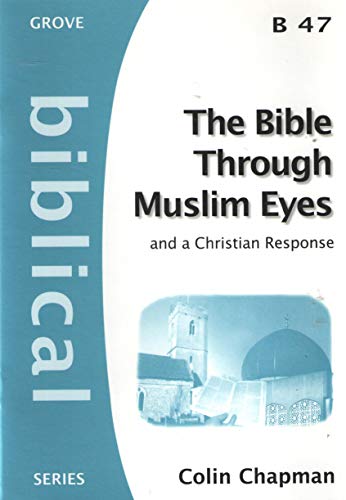 9781851746811: The Bible through Muslim Eyes, and a Christian Response (Biblical)