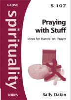 Imagen de archivo de Praying with Stuff : Ideas for Hands-On Prayer Paperback Sally Dakin a la venta por WorldofBooks
