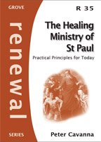 Stock image for The Healing Ministry of St Paul: Practical Principles for Today for sale by WorldofBooks