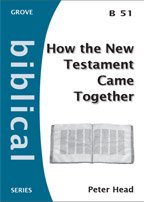 How the New Testament Came Together - Peter Head