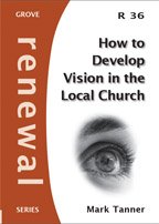 Beispielbild fr How To Develop Vision in the Local Church zum Verkauf von WorldofBooks