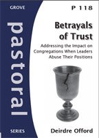 Imagen de archivo de Betrayals of Trust: addressing the impact on congregations when leaders abuse their positions (Pastoral series) a la venta por WorldofBooks