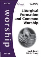 Beispielbild fr Liturgical Formation and Common Worship (Worship series) zum Verkauf von WorldofBooks
