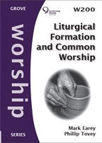 Stock image for Liturgical Formation and Common Worship (Worship series) for sale by WorldofBooks