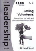 Stock image for Loving Volunteers: Loving those you lead-and inspiring others to do the same (Leadership) for sale by WorldofBooks