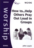 9781851747856: How to Help Others Pray Out Loud in Groups (Worship)