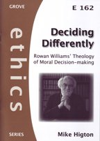 Imagen de archivo de Deciding Differently: Rowan Williams' Theology of Moral Decision-Making (Ethics) a la venta por WorldofBooks