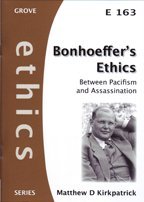 Beispielbild fr Bonhoeffer's Ethics:Between Pacifism and Assassination (Ethics) zum Verkauf von MusicMagpie