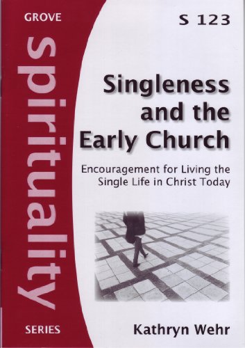 Beispielbild fr Singleness and the Early Church: Encouragement for Living the Single Life in Christ Today zum Verkauf von WorldofBooks