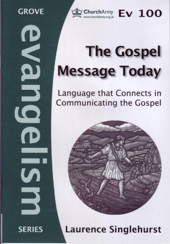 Beispielbild fr The Gospel Message Today: Language that connects in communicating the Gospel zum Verkauf von WorldofBooks