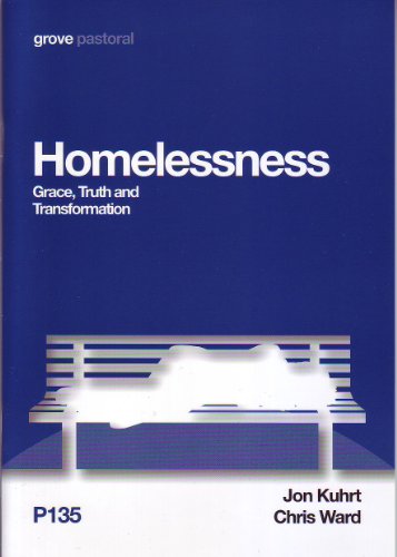 9781851748778: Homelessness; Grace Truth and Transformation