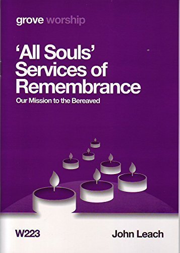 9781851749362: 'All Souls' Services of Remembrance, Our Mission to the Bereaved John Leach