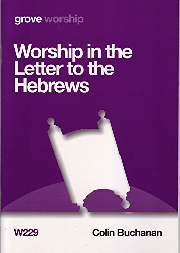 Beispielbild fr Worship in the Letter to the Hebrews zum Verkauf von Better World Books Ltd