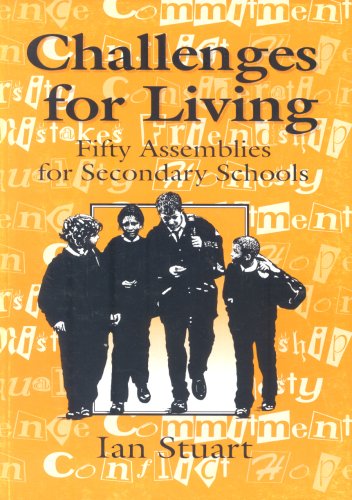 Beispielbild fr Challenges for Living: Fifty Assemblies for Secondary Schools zum Verkauf von WorldofBooks