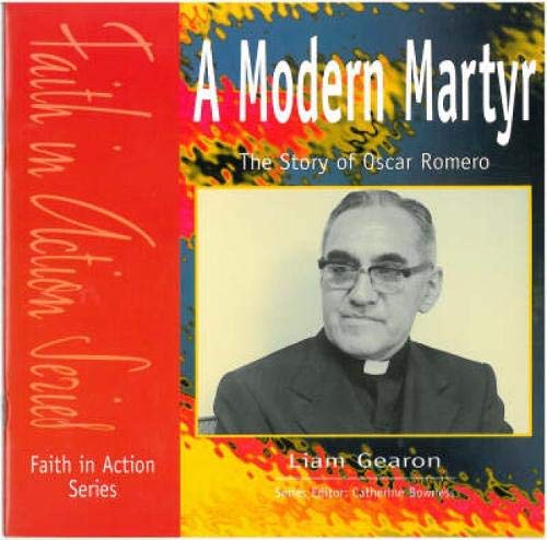 Stock image for The Modern Martyr: The Story of Oscar Romero (Faith in Action) for sale by Redux Books