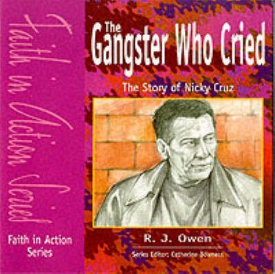Imagen de archivo de The Gangster Who Cried - Pupil Book: The Story of Nicky Cruz (Faith in Action) a la venta por WorldofBooks