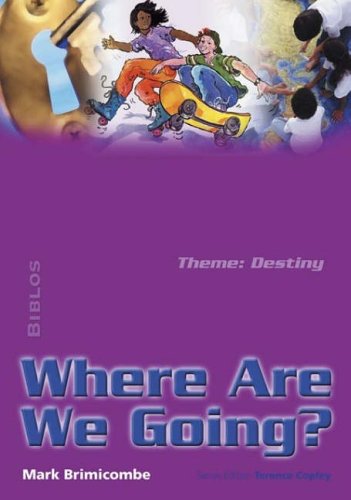 Imagen de archivo de Where are We Going? (Biblos Curriculum Resources) a la venta por AwesomeBooks