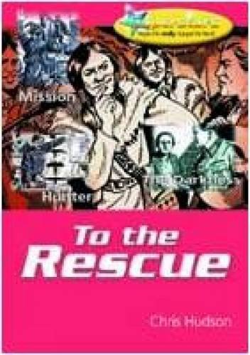 To the Rescue (Superstars Pupils) (9781851753048) by Chris Hudson