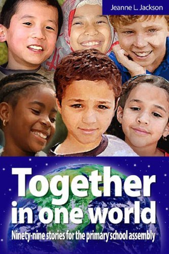 Stock image for Together in one world: Ninety-nine Stories for the Primary School Assembly for sale by WorldofBooks