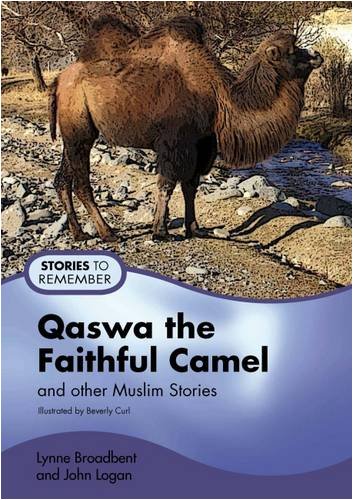 9781851754014: Qaswa and the Faithful Camel: And Other Muslim Stories (Stories to Remember)
