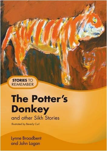 Beispielbild fr The Potters Donkey: And Other Sikh Stories (Stories to Remember) zum Verkauf von Reuseabook