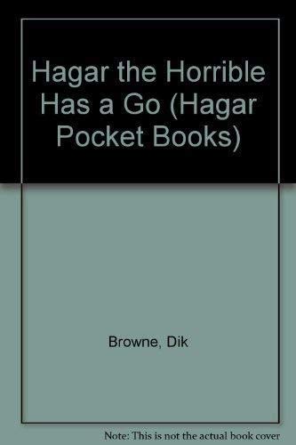 Stock image for Hagar the Horrible Has a Go (Hagar Pocket Books) for sale by WorldofBooks