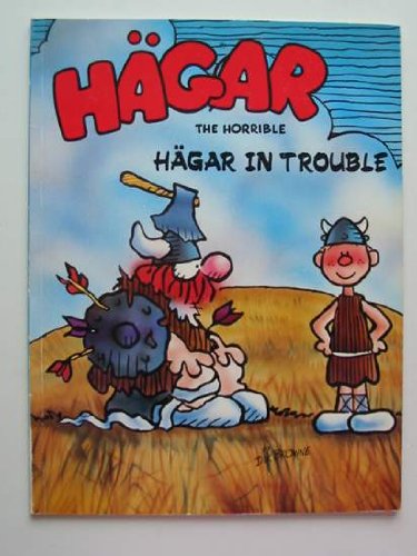 Stock image for Hagar the Horrible in Trouble for sale by WorldofBooks