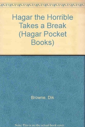 Stock image for Hagar the Horrible Takes a Break (Hagar Pocket Books) for sale by WorldofBooks