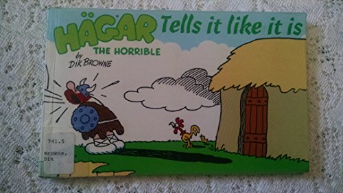 Stock image for Hagar the Horrible Tells it Like it is for sale by WorldofBooks