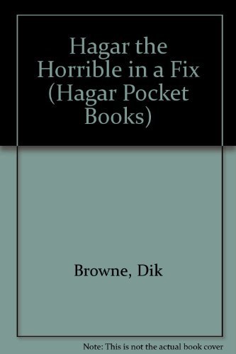 Imagen de archivo de Hagar the Horrible in a Fix (Hagar Pocket Books) a la venta por WorldofBooks