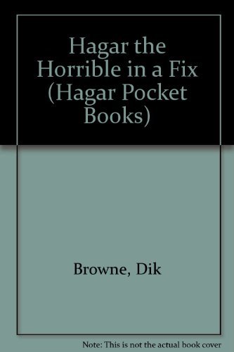 Stock image for Hagar the Horrible in a Fix (Hagar Pocket Books) for sale by Reuseabook