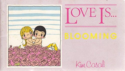 Love is... Bloomimg (9781851760787) by Kim Casali