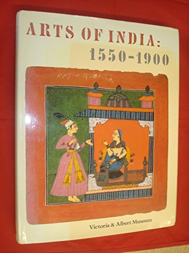 Stock image for The Arts of India, 1500-1900 for sale by Greener Books